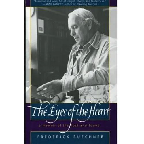 The Eyes of the Heart: A Memoir of the Lost and Found