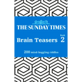 The Sunday Times Brain Teasers: Book 2: 200 Mind-Boggling Riddles