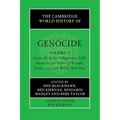 The Cambridge World History of Genocide: Volume 2, Genocide in the Indigenous, Early Modern and Imperial Worlds, from C.1535 to World War One