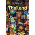 Lonely Planet Thailand: Detailed Itineraries Travel Like a Local Insider Tips Covers Bangkok & Around, Phuket & the Andaman Coast, Chiang Mai Province