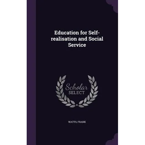Education for Self-realisation and Social Service