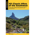 101 Classic Hikes of the Southwest
