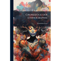 Grundzüge der Ethnographie