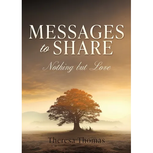 Messages to Share: Nothing But Love