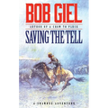 Saving the Tell: A Shawnee Adventure