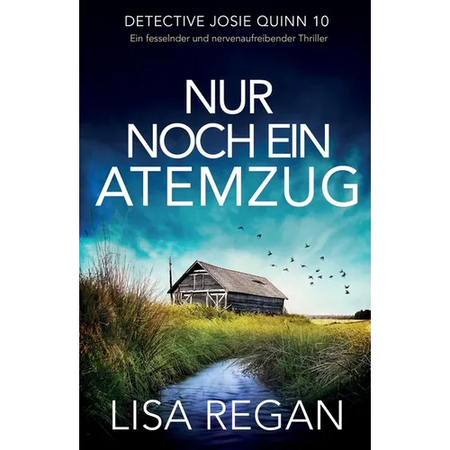 Nur noch ein Atemzug: Ein fesselnder und nervenaufreibender Thriller