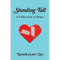 Standing Tall: A Collection of Hope