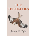 The Tedium Lies
