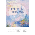 Echoes of Her Soul: The Poetry of Lin Huiyin