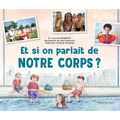 Et Si on Parlait de Notre Corps?