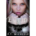 Lucid (Brightest Kind of Darkness, Book 2)