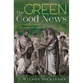 The Green Good News: Christ's Path to Sustainable and Joyful Life