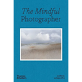 The Mindful Photographer
