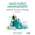 Sales Force Management: Leadership, Innovation, Technology