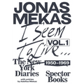 I Seem to Live: The New York Diaries, 1950-1969: Volume 1