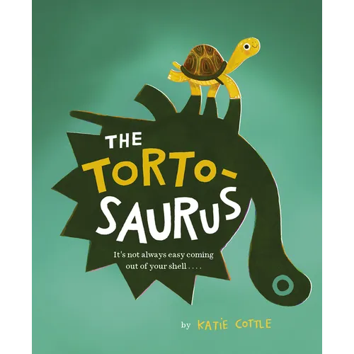 The Tortosaurus: It's Not Always Easy Coming Out of Your Shell...