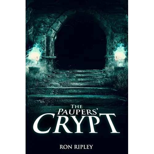 The Paupers' Crypt: Supernatural Horror with Scary Ghosts & Haunted Houses