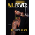 Willpower: It's Not What You've Been Through, But It's How You Get Through