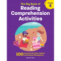 The Big Book of Reading Comprehension Activities, Grade 4: 100 Activities for After-School and Summer Reading Fun