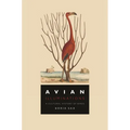 Avian Illuminations: A Cultural History of Birds