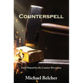 Counterspell: A Field Manual for the Counter-Revolution
