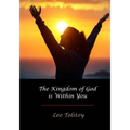 The Kingdom of God Is Within You