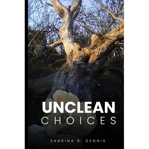 Unclean Choices