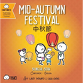 Mid-Autumn Festival (Cantonese-English Version): A Bilingual Book in English and Cantonese with Traditional Characters and Jyutping