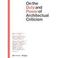 On the Duty and Power of Architectural Criticism: Proceeds of the International Conference on Architectural Criticism 2021