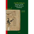 History of the Arabic Written Tradition Volume 2