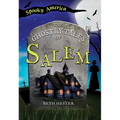The Ghostly Tales of Salem