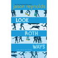 Look Both Ways: A Tale Told in Ten Blocks
