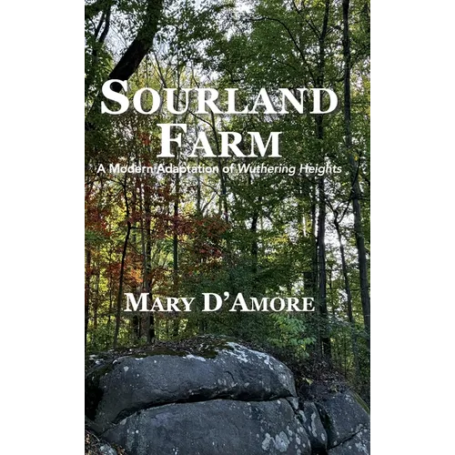Sourland Farm: A Modern Adaptation of Wuthering Heights