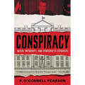 Conspiracy: Nixon, Watergate, and Democracy's Defenders