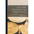 The Tariff History of the United States