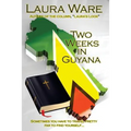 Two Weeks in Guyana