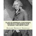 Plays of Sheridan, containing The rivals, The school for scandal, The critic (1889). By: Richard Brinsley Sheridan: Richard Brinsley Butler Sheridan (