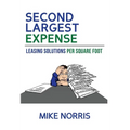 Second Largest Expense: Leasing Solutions Per Square Foot
