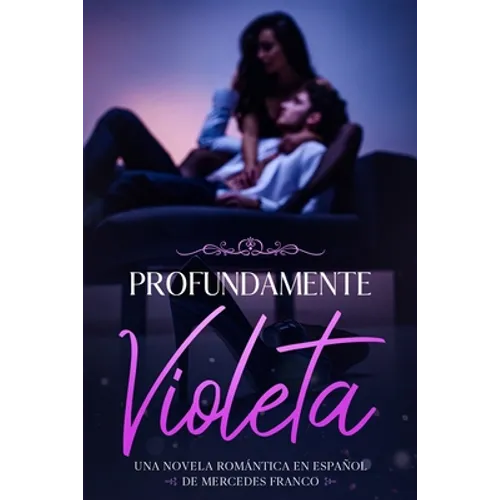 Profundamente Violeta (Oferta Especial 3 en 1)