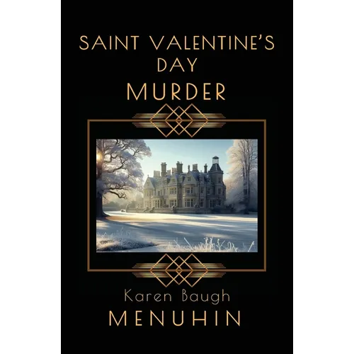Saint Valentine's Day Murder: Heathcliff Lennox Investigates: A Cotswolds Country House murder mystery