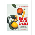 Home Made Basics: Simple Recipes, Made from Scratch