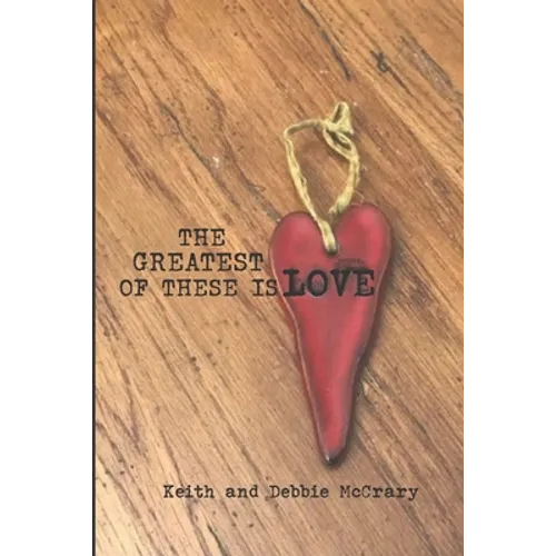 The Greatest of These is Love
