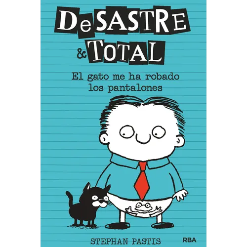 El Gato Me Ha Robado Los Pantalones / Timmy Failure: The Cat Stole My Pants