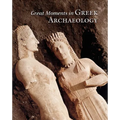 Great Moments in Greek Archaeology