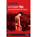 La mujer fea y el restaurador de obras