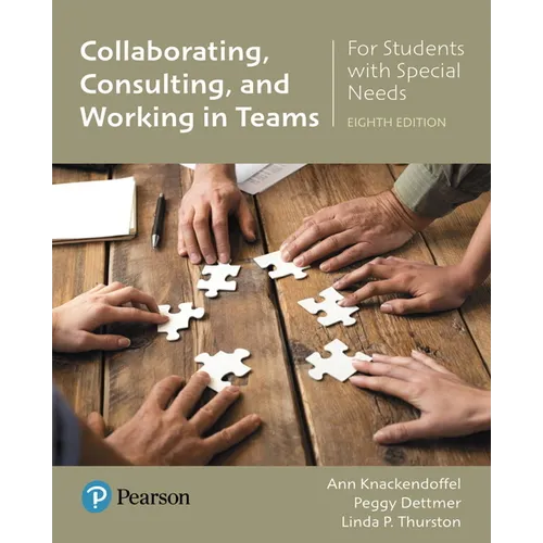 Collaborating, Consulting, and Working in Teams for Students with Special Needs