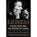Lioness: Golda Meir and the Nation of Israel