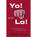 'Yo!' and 'Lo!' the Pragmatic Topography of the Space of Reasons
