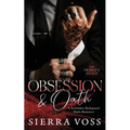 Obsession & Oath: A Forbidden Bodyguard Mafia Romance