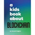A Kids Book about Blockchain